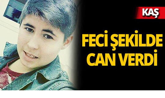 Kaş'ta 17 yaşındaki gencin acı ölümü!