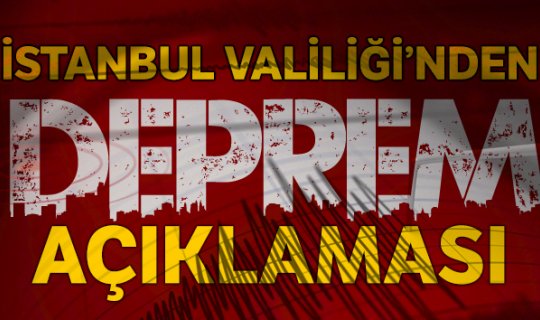 Korkutan deprem ile ilgili açıklama geldi