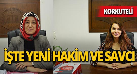 Korkuteli'ne yeni hakim ve savcı