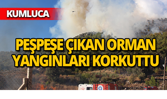 Kumluca'da eş zamanlı yangınlar paniğe neden oldu