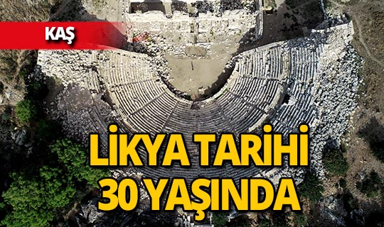 Likya’nın tarihini yeniden yazan kazı 30 yaşında