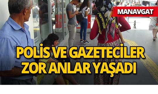 Manavgat'ta dilenciler ortalığı birbirine kattı