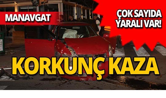 Manavgat'ta feci kaza : Araçlar kaldırıma çıktı!