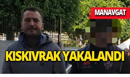 Manavgat'ın korkulu rüyası işte böyle yakalandı!