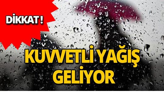 Meteoroloji'den kuvvetli yağış uyarısı! O ilçelerde etkili olacak!