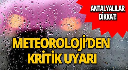 Meteoroloji uyardı: Akdeniz'de fırtına uyarısı!