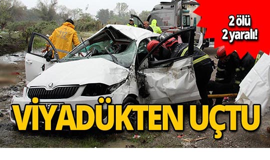 Otomobil viyadükten uçtu! 2 ölü 2 yaralı