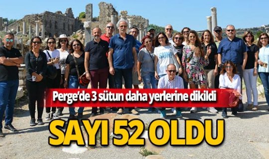 Perge Antik Kenti'nde 52 sütun yerlerine dikildi