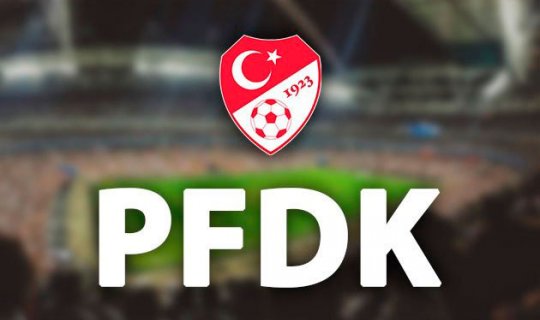 PFDK o futbol kulüplerine para cezası kesti