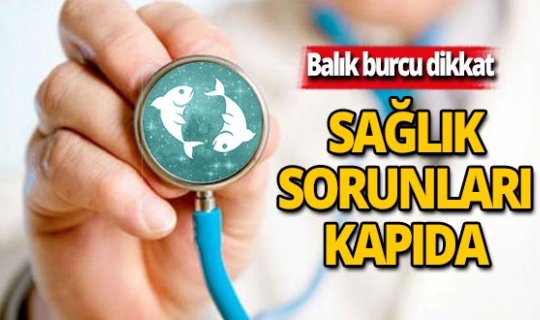Sağlık sorunlarına dikkat! Günlük burç yorumlarınız burada