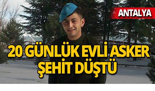 Şehidin 20 günlük evli olduğu ortaya çıktı