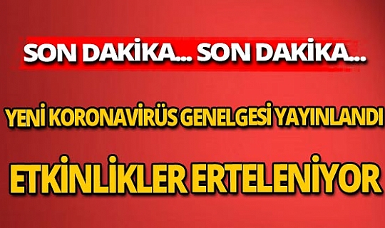 SON DAKİKA! İçişleri Bakanlığı'ndan yeni koronavirüs genelgesi