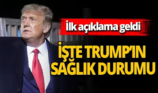 Son dakika! İşte Trump'ın sağlık durumu!