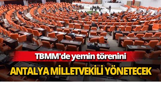 TBMM'de yemin törenini kimin yöneteceği belli oldu