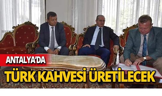 Türk kahvesi üretimi için protokol imzalandı