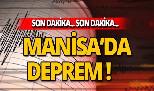 Türkiye beşik gibi! Elazığ'dan sonra Manisa da sallandı