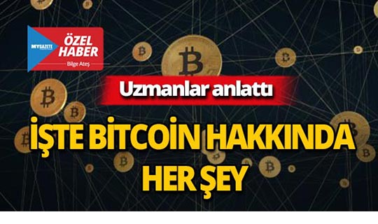 Türkiye Bitcoin camiasının önemli isimleri anlattı! İşte Bitcoin hakkında her şey!