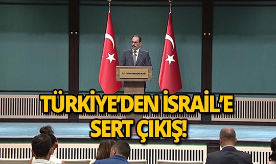 Türkiye'den Netanyahu'ya çok sert cevap