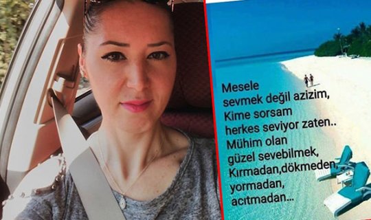 Vahşice katledilen kadının son paylaşımı yürekleri burktu