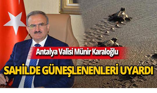 Vali Karaloğlu'ndan güneşlenenler için önemli uyarı