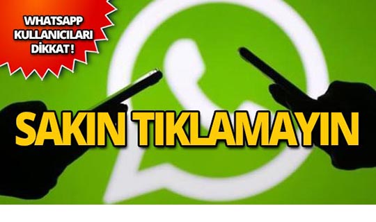 WhatsApp'a dadandılar! Bu linke sakın tıklamayın