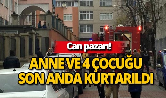Yangında mahsur kalan anne ve 4 çocuğu kurtarıldı