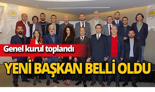 YÖRSİAD'ın yeni başkanı belli oldu