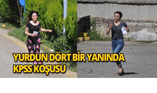 Yurdun dört bir yanında KPSS koşusu