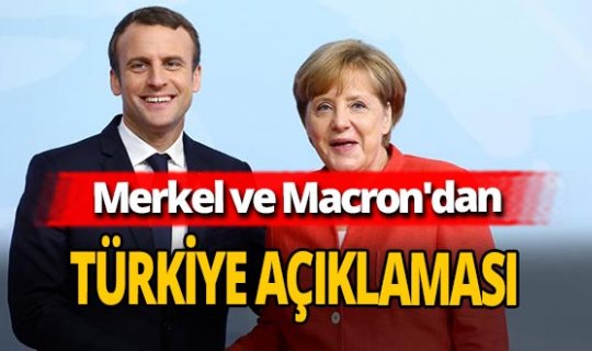 AB Liderler Zirvesi sonrası Merkel ve Macron'dan Türkiye açıklaması