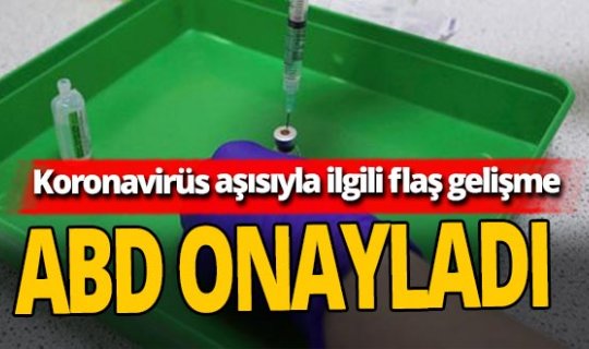ABD Gıda ve İlaç İdaresi'nden Pfizer aşısına onay
