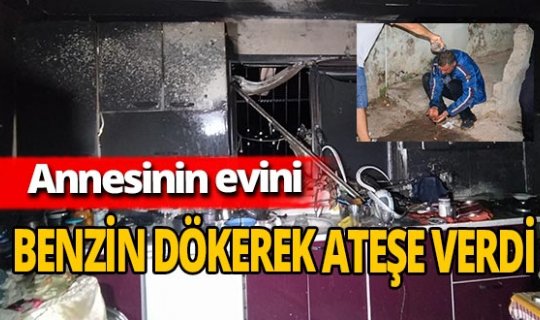 Adana’da prefabrik evi benzin dökerek ateşe verdi