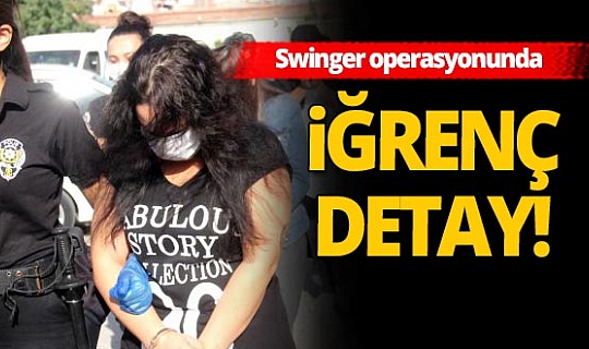 Antalya'nın da içinde bulunduğu 16 ilde swinger operasyonu