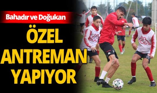 Antalyaspor'da Bahadır ve Doğukan'a özel antrenman
