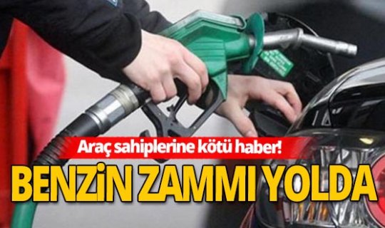 Araç sahiplerine kötü haber! Benzin zammı yolda