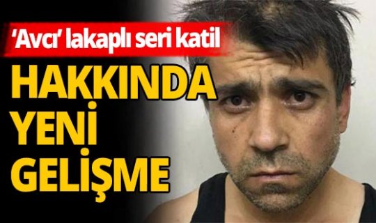 'Avcı' lakaplı seri katilin cezası belli oldu