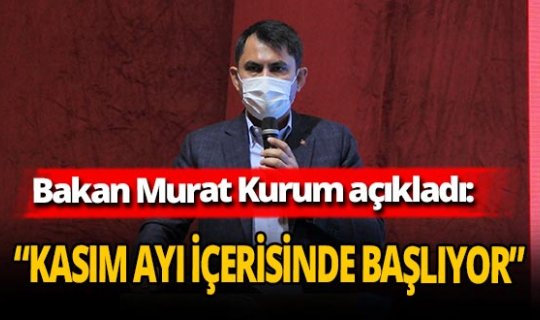 Bakan Murat Kurum: