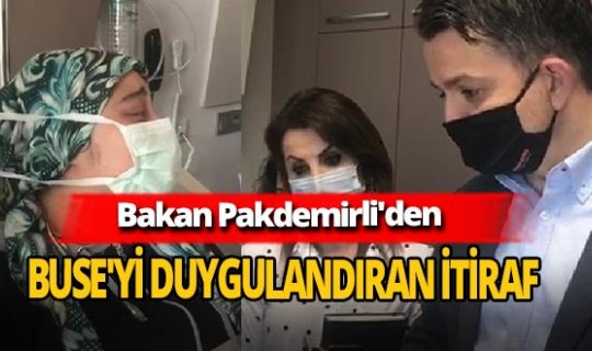 Bakan  Pakdemirli'den Buse'yi duygulandıran itiraf