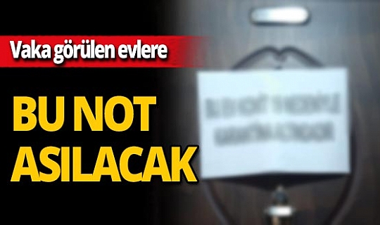 Balıkesir'de koronavirüs vakası görülen evlerin kapısına not asılacak