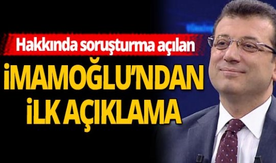 Başkan Ekrem İmamoğlu'ndan soruşturmasıyla ilgili flaş açıklama