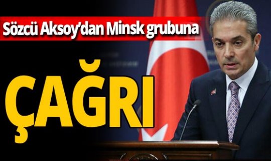 Dışişleri Bakanlığı Sözcüsü Hami Aksoy’dan: 'sonuç odaklı müzakere sürecini başlatın' çağrısı