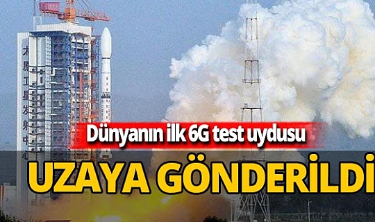 Dünyanın ilk 6G test uydusunu Çin uzaya gönderdi