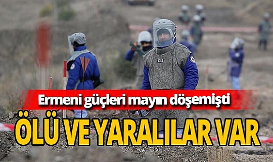 Ermeni güçlerinin döşediği mayın patladı! Ölü ve yaralılar var