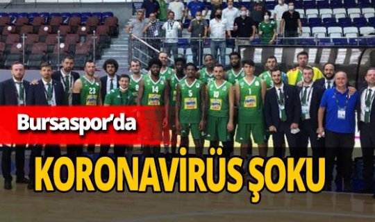 Frutti Extra Bursaspor'da 2 kişi koronavirüse yakalandı