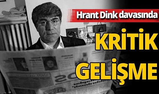 Hrant Dink cinayetine ilişkin davada savcılık mütalaasını açıkladı