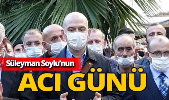 İçişleri Bakanı Süleyman Soylu'nun acı günü!