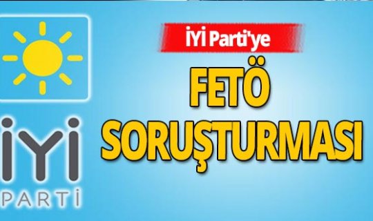 İYİ Parti İstanbul İl Başkanı Buğra Kavuncu'ya FETÖ soruşturması