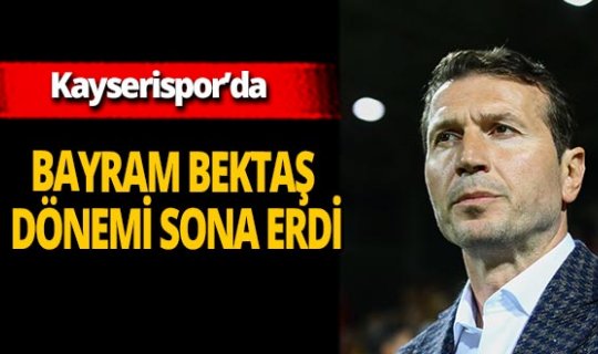 Kayserispor'da Bayram Bektaş ile yollar ayrıldı