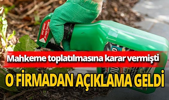 Mahkeme toplatılmasına karar vermişti! Bayer'den Roundup açıklaması