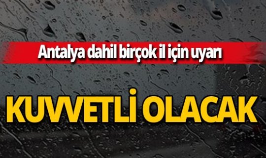 Meteoroloji Genel Müdürlüğü uyardı: Kuvvetli yağış geliyor