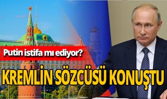 Putin istifa mı ediyor? Kremlin Sözcüsü konuştu!